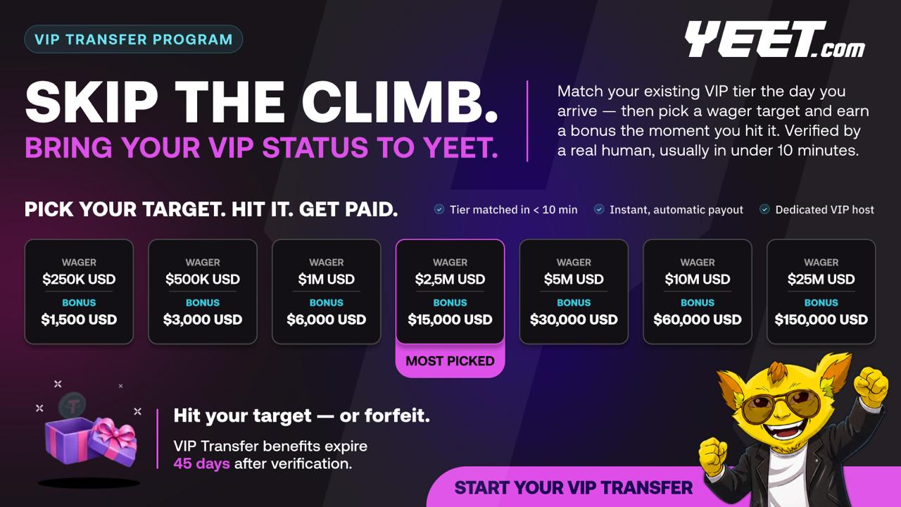 VIP Transfer Program — Skip the climb. Bring your VIP status to Yeet.